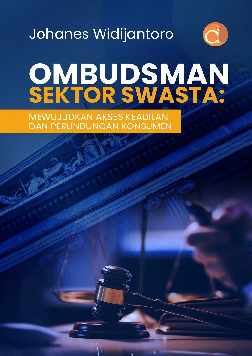 Ombudsman Sektor Swasta: Mewujudkan Akses Keadilan dan Perlindungan Konsumen